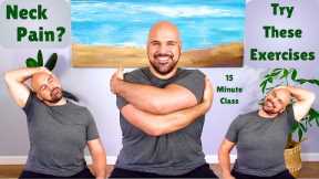 Neck Pain?  - Try These Exercises - 20 Minute Class