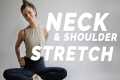 Stretches for Neck, Shoulder &