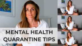 MENTAL HEALTH TIPS for Quarantine Life — How NOT To Go Crazy