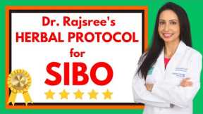 Dr. Rajsree's Herbal Protocol for SIBO:  Treat Your Gas, Bloating, and IBS!