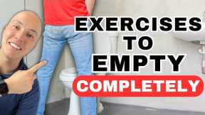 3 EASY Exercises to Help You Fully Empty Your Bladder