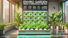 Optimizing Nutrient Delivery For The Enviro Garden Herb Hydroponics