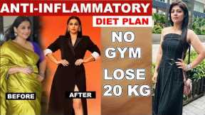 Anti inflammatory Diet plan to lose weight | Diet Plan 2025 | Lose 1 Kg In 1 Day | Dr.Shikha Singh