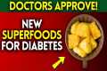 7 SUPER Foods for Diabetics | RECENT