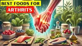 Foods That Can Help Alleviate Arthritis Symptoms Naturally