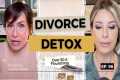 Divorce Detox: Healing, Letting Go