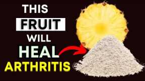 Top 3 Fruits That Naturally Fight Arthritis Pain & Inflammation (Backed by Science!)