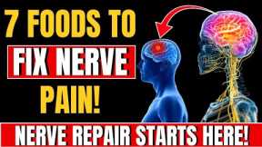 7 Foods That Heal Nerve Damage in Diabetics – Start Today!