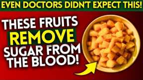 2 Incredibly SWEET Fruits Are Beating Diabetes | (Even Doctors Were SHOCKED!)