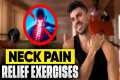 8 Neck Pain Relief Exercises