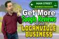 How to Get More Google Reviews for