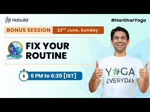 Fix Your Routine @6:00PM | 22nd June | FREE YOGA | 21-Day Online by ‪ ‪@saurabhbothra