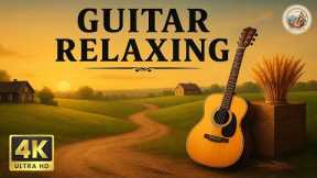The Best Relaxing With Classical Instrumental Guitar Music, Romantic Melody - Helps Reduce Stress 4K