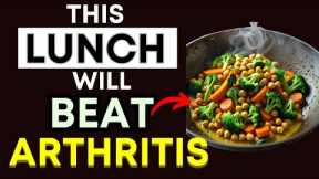 Top 3 Best Anti-Inflammatory Lunches for Arthritis Relief | Reduce Joint Pain Naturally!