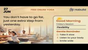Habuild Yoga | Flexibility with   @saurabhbothra     | Live M