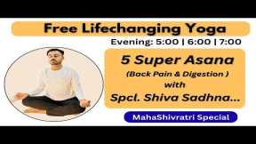 🔴 Free Live Yoga - 5 Super Asana (Back Pain & Digestion) & Shiva Sadhna | Evening @Subhashyogakro