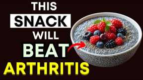 Top 3 Safe Snacks That ELIMINATE Arthritis Pain & Inflammation Naturally!