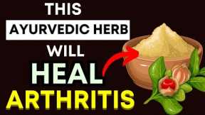 Top 3 Ayurvedic Herbs That Naturally Relieve Arthritis & Joint Pain FAST!