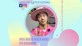 Three Mental Health Hacks for Quarantine