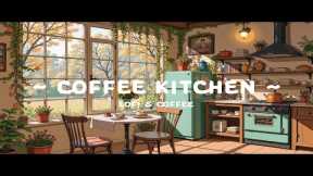 Coffee Kitchen 🌼 Reduce Your Stress with Lofi Cafe Music for quiet day 🍵 work/study [ Lofi Hip Hop ]