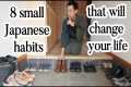 8 simple Japanese habits that will