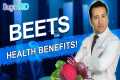 Amazing Benefits of Beets for