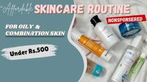 Affordable Skincare Routine for oily & Combination skin Under Rs.500/