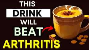 Top 3 Evening Drinks to ELIMINATE Arthritis Pain & Inflammation Naturally!