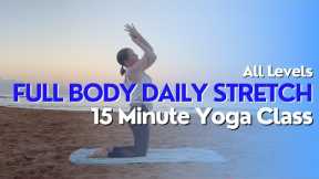 15 Minute Yoga Class - Full Body Daily Stretch