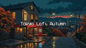 Tokyo Lofi Autumn 🍁 Rainy Healing Sounds to Reduce Stress, Deep Focus, Study 📚 Lofi Hip Hop Mix