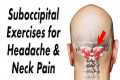Suboccipital Exercises for Headache