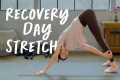Yoga Stretch For Recovery Days | 12