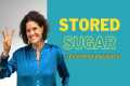 How Do You Know How Much Stored Sugar 