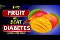 Top 3 Fruits for Diabetics Must Eat!