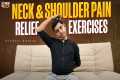 Neck Pain Relief Exercises |  Best