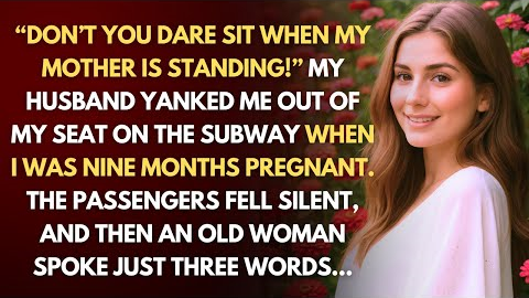 When I Was Nine Months Pregnant, My Husband Yanked Me Out of My Seat So His Mother Could Sit—But...