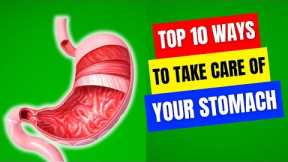 Top 10 Ways to Take Care of Your Stomach | Detox Digestive System | Digestive Health Tips #health