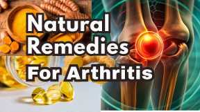 ARTHRITIS PAIN RELIEF: Do These Home Remedies Really Work?