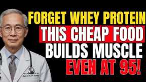 Forget Whey Protein! This Food Builds Muscle And Kills Sarcopenia