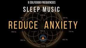 BLACK SCREEN SLEEP MUSIC ☯ All 9 solfeggio frequencies ☯ Reduce Anxiety Fast