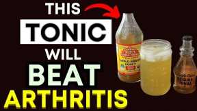 Top 3 Healing Tonics for Arthritis Relief | Natural Drinks to Soothe Joint Pain