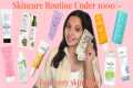 Skincare Routine Under 1000/- for