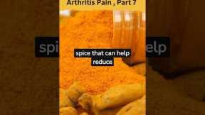 Top 10 food to ease Arthritis Pain, Part 7 #pain #arthritis #turmeric #health  #shorts