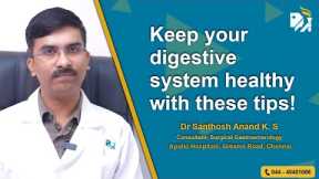 Keep your digestive system healthy with these tips!