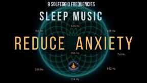 BLACK SCREEN SLEEP MUSIC ☯ All 9 solfeggio frequencies ☯ Reduce Anxiety