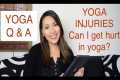 Can I get hurt doing yoga? How do