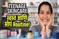 Skin Care For Teenagers | Skincare