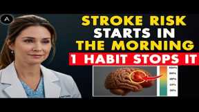 As a BRAIN Doctor, I’m SHOCKED: THIS Morning Habit Triple Your Stroke Risk After 60 | Senior Health
