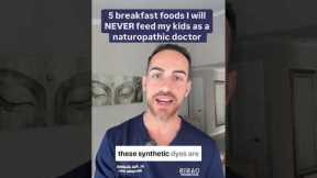 5 Breakfast Foods I Will Never Feed My Kids As A Naturopathic Doctor. #healthtips #nutrition