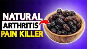 Eat THESE 3 Dry Fruits Daily to ELIMINATE Arthritis Pain Naturally | Arthritis Health